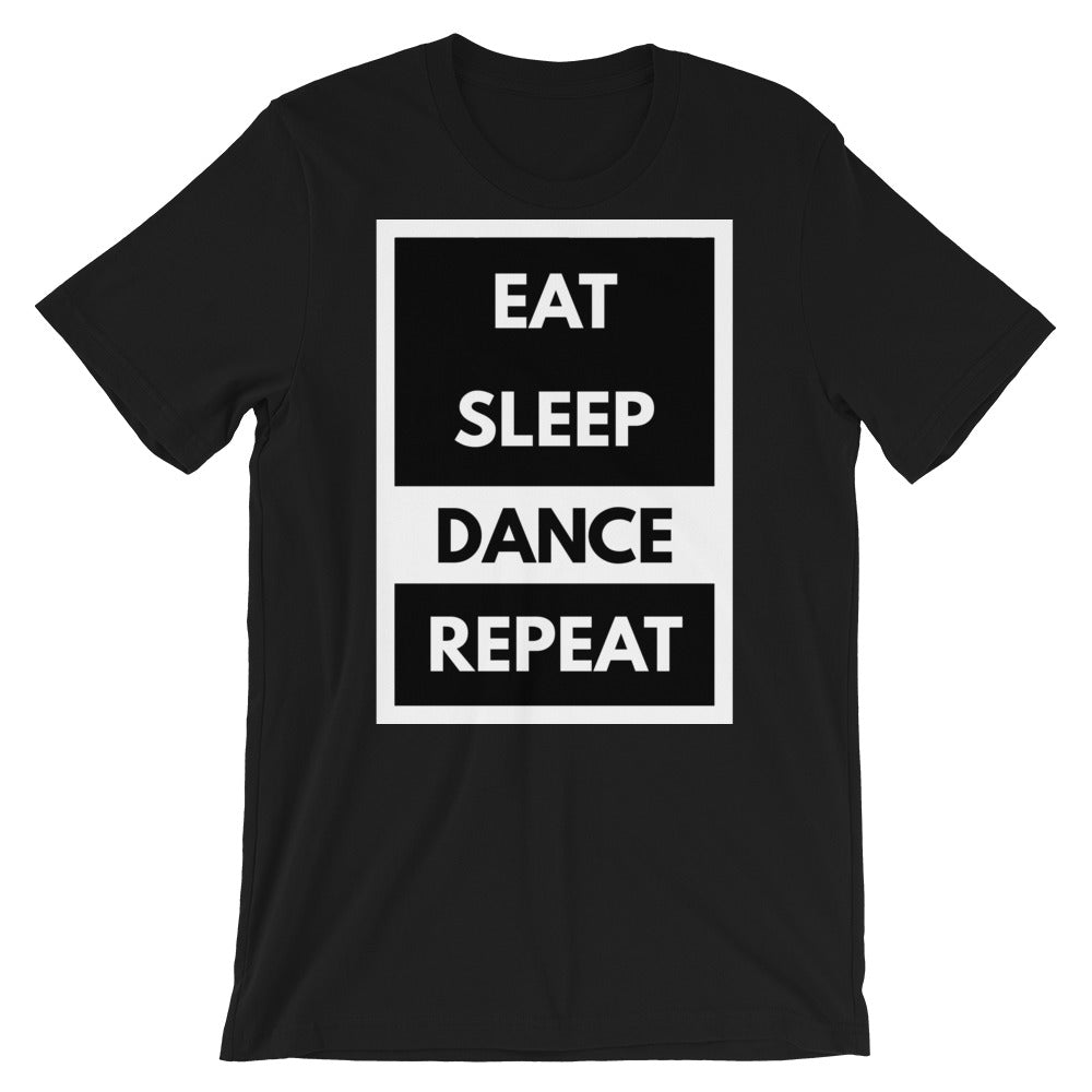 Eat sleep dance repeat. Dancer Unisex T-Shirt - SD-style-shop