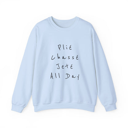 Plie Chasse Jete Alle Day Crewneck Sweatshirt - SD-style-shop