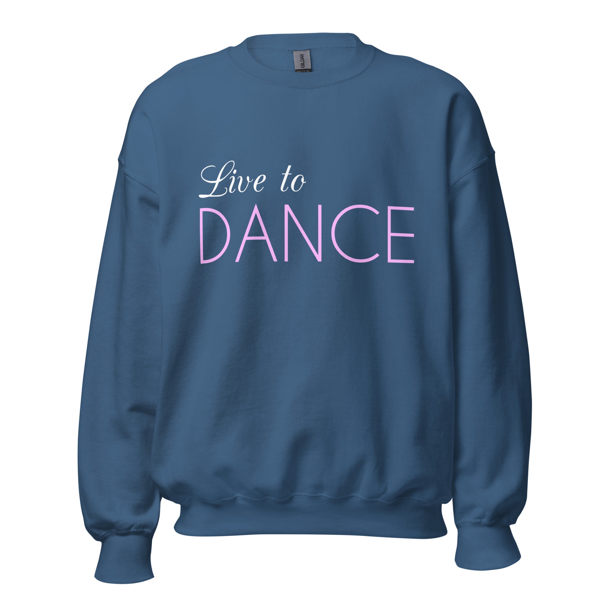 Live to Dance Sweatshirt - SD-style-shop