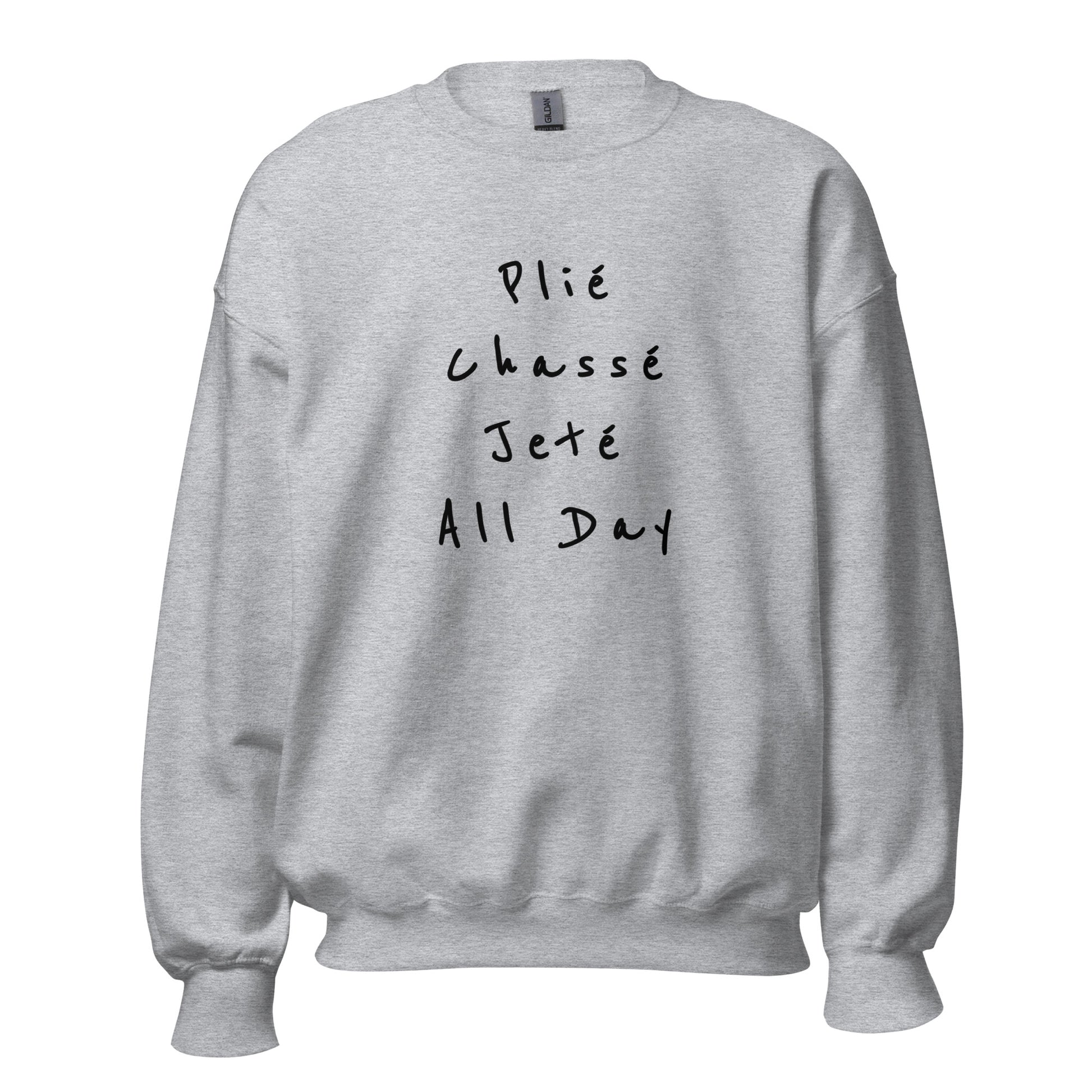 Ballet Sweatshirt Plié Chassé Jeté All day - SD-style-shop