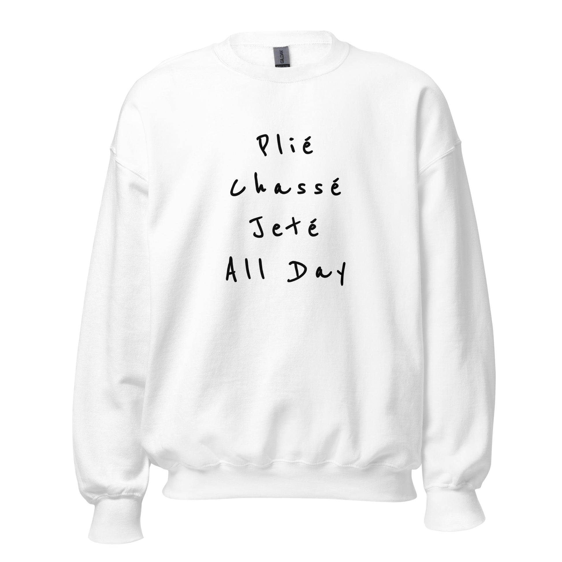 Ballet Sweatshirt Plié Chassé Jeté All day - SD-style-shop