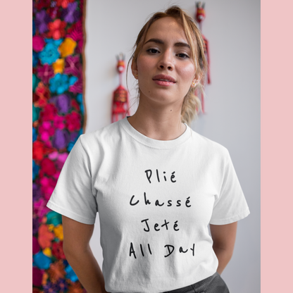 Ballet tshirt, Plié Chassé Jeté All day - SD-style-shop