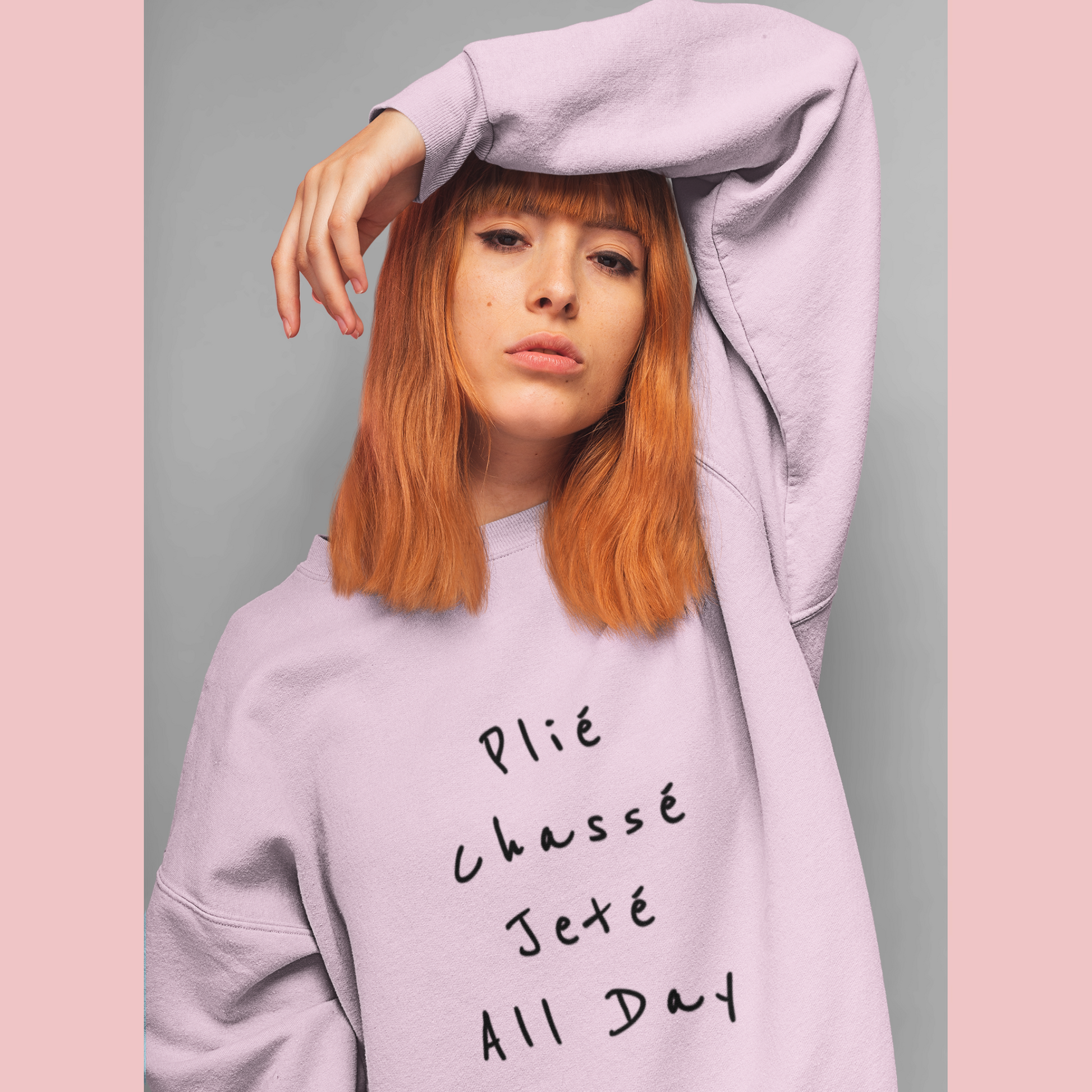 Ballet Sweatshirt Plié Chassé Jeté All day - SD-style-shop