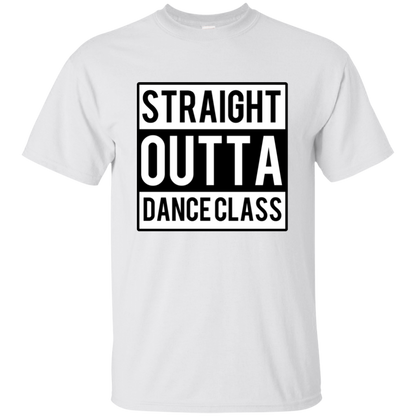 Straight Outta Dance Class T-Shirt - SD-style-shop
