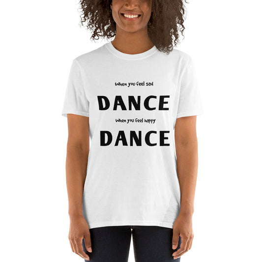 Dance tshirt, dance quote T-shirt, Short-Sleeve Unisex dancer T-Shirt - SD-style-shop