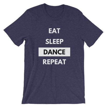 Eat Sleep Dance Repeat T-shirt Short-Sleeve Unisex dancer T-Shirt - SD-style-shop