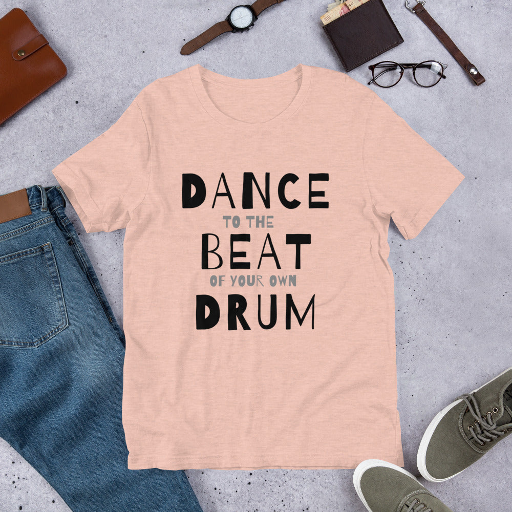 Dance T-shirt with quote Dance to the beat of your own drum - SD-style-shop